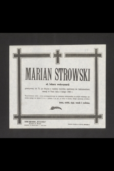 Marian Strowski st. lekarz weterynarji przeżywszy lat 73 [...] zasnął w Panu dnia 3 lutego 1946 r. [...]