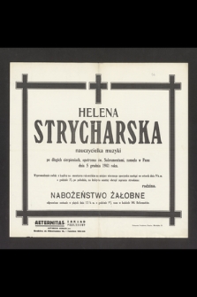 Helena Strycharska nauczycielka [...] zasnęła w Panu dnia 5 grudnia 1941 roku [...]