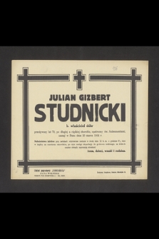 Julian Gizbert Studnicki b. właściciel dóbr przeżywszy lat 79 [... ] zasnął w Panu dnia 20 marca 1944 r. [...]