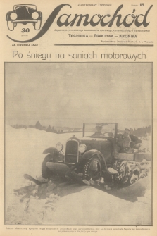 Samochód : ilustrowany tygodnik : zagadnienia nowoczesnego automobilizmu sportowego, komunikacyjnego i transportowego : technika, praktyka, kronika. [R.1], 1929, nr 15