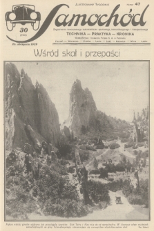 Samochód : ilustrowany tygodnik : zagadnienia nowoczesnego automobilizmu sportowego, komunikacyjnego i transportowego : technika, praktyka, kronika. [R.1], 1929, nr 47