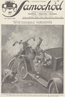 Samochód : ilustrowany tygodnik : zagadnienia nowoczesnej komunikacji : technika, praktyka, kronika. [R.2], 1930, nr 17