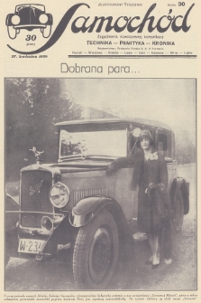 Samochód : ilustrowany tygodnik : zagadnienia nowoczesnej komunikacji : technika, praktyka, kronika. [R.2], 1930, nr 30