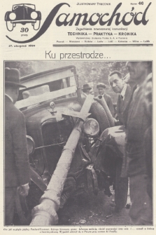 Samochód : ilustrowany tygodnik : zagadnienia nowoczesnej komunikacji : technika, praktyka, kronika. [R.2], 1930, nr 46