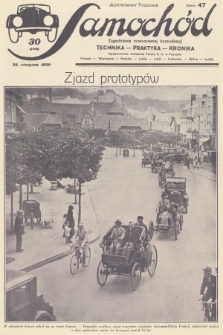Samochód : ilustrowany tygodnik : zagadnienia nowoczesnej komunikacji : technika, praktyka, kronika. [R.2], 1930, nr 47