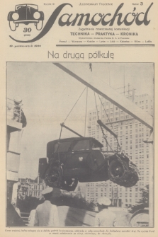 Samochód : ilustrowany tygodnik : zagadnienia nowoczesnej komunikacji : technika, praktyka, kronika. R.3, 1930, nr 3