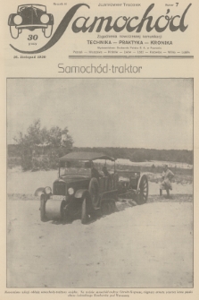 Samochód : ilustrowany tygodnik : zagadnienia nowoczesnej komunikacji : technika, praktyka, kronika. R.3, 1930, nr 7