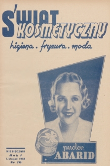 Świat Kosmetyczny : higiena, fryzura, moda. R.1, 1938, nr 10