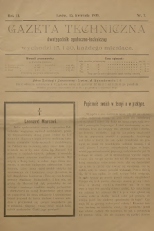 Gazeta Techniczna : dwutygodnik społeczno-techniczny. R.2, 1899, nr 7