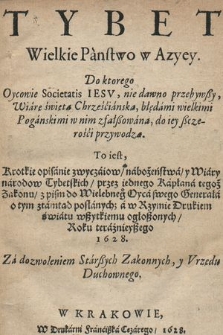 Tybet Wielkie Panstwo w Azyey [...] : To iest Krotkie opisanie zwyczaiow, nabożeństwa y Wiary narodow Tybetskich