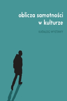 Oblicza samotności - katalog wystawy