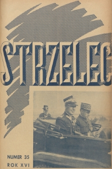 Strzelec : organ Związku Strzeleckiego. R.16, 1936, nr 35