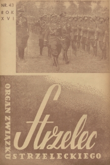 Strzelec : organ Związku Strzeleckiego. R.16, 1936, nr 43