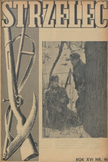Strzelec : organ Związku Strzeleckiego. R.16, 1936, nr 46