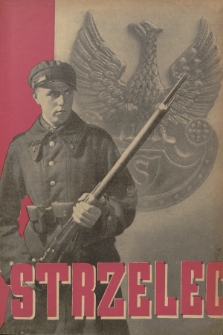 Strzelec : organ Związku Strzeleckiego. R.16, 1936, nr 50-52