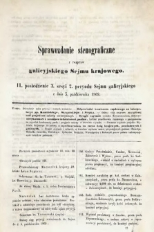 [Kadencja II, sesja III, pos. 11] Sprawozdanie Stenograficzne z Rozpraw Galicyjskiego Sejmu Krajowego. 11. Posiedzenie 3. Sesyi 2. Peryodu Sejmu Galicyjskiego