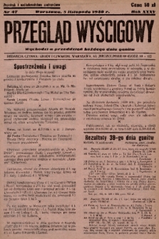 Przegląd Wyścigowy. R.35, 1948, nr 47