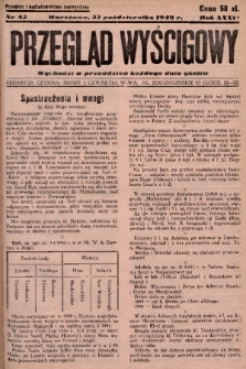 Przegląd Wyścigowy. R.36, 1949, nr 42