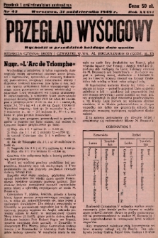 Przegląd Wyścigowy. R.36, 1949, nr 45