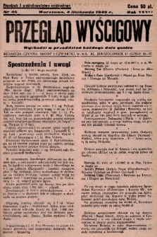 Przegląd Wyścigowy. R.36, 1949, nr 46