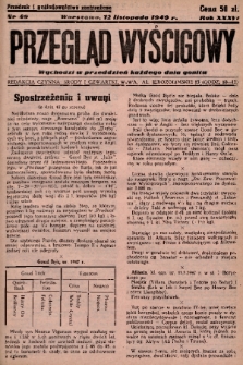 Przegląd Wyścigowy. R.36, 1949, nr 49