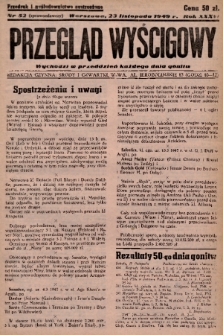 Przegląd Wyścigowy. R.36, 1949, nr 52