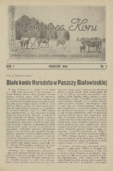 Hodowca Koni : czasopismo dla spraw hodowli, doboru, wychowu i sportu konnego. R.1, 1946, nr 4