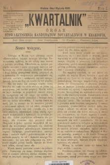 Kwartalnik : organ Stowarzyszenia Kandydatów Notaryalnych w Krakowie. R.1, 1889, nr 1