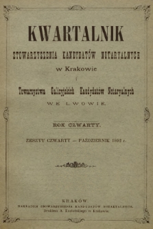 Kwartalnik Stowarzyszenia Kandydatów Notaryalnych w Krakowie i Towarzystwa Galicyjskich Kandydatów Notaryalnych we Lwowie. R.4, 1892, zeszyt 4