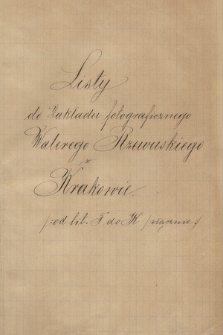 „Listy do zakładu fotograficznego Walerego Rzewuskiego w Krakowie” z lat 1861-1889. T. 2, Fedorowicz-Kozubowski