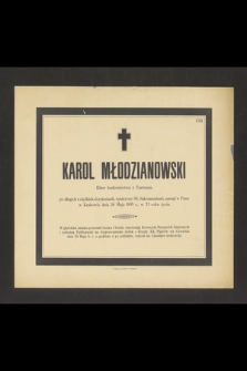 Karol Młodzianowski, elew budownictwa z Tarnowa [...], zasnął w Panu dnia 28 maja 1895 r. [...]