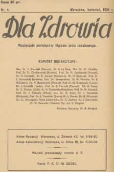 Dla Zdrowia : miesięcznik poświęcony higjenie życia codziennego. [R.1], 1934, nr 4