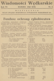 Wiadomości Wędkarskie : organ Związku Sportowych Towarzystw Wędkarskich R.P. R.6, 1949, nr 3