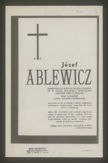 Ś. P. Józef Ablewicz emerytowany kapitan Wojska Polskiego [...] zmarł dnia 26 marca 1979 r. w Krakowie