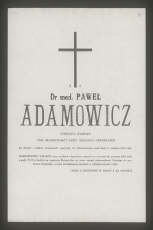 Ś. P. dr med. Paweł Adamowicz internista-radiolog [...] zmarł dnia 17 września 1987 roku