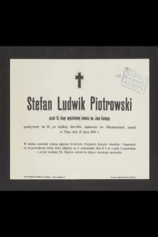 Stefan Ludwik Piotrowski uczeń [...] przeżywszy lat 16 [...] zasnął w Panu dnia 16 lipca 1904 r.