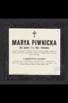 Marya Piwnicka [...] urodzona w Starorypinie [...] zmarła [...] dnia 13-go czerwca 1904 roku