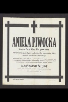 Aniela Piwocka [...] przeżywszy lat 49 [...] zmarła dnia 15 marca 19