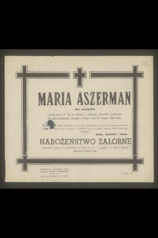 Maria Aszerman emer. nauczycielka przeżywszy lat 79 [...] zasnęła w Panu dnia 25 lutego 1959 roku