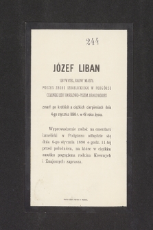 Józef Liban : obywatel, radny miasta [...] zmarł po krótkich a ciężkich cierpieniach dnia 4-go stycznia 1890 r. [...]
