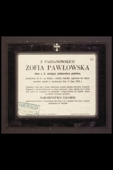 Z Pazdanowskich Zofia Pawłowska [...] przeżywszy lat 37 [...] zmarła w Lanckoronie dnia 15 lipca 1903 r.