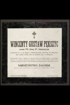 Wincenty Gustaw Pększyc [...] przeżywszy lat 17 [...] zasnął w Panu dnia 22 listopada 1913 r. w Krakowie