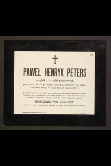 Paweł Henryk Peters, urzędnik [...] przeżywszy lat 48 [...] zasnął w Panu dnia 28 marca 1901 r.