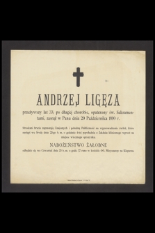 Andrzej Ligęza [...] zasnął w Panu dnia 20 Października 1890 r.