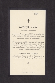 Henryk Link : c. k. Radca Namiestnictwa [...] zmarł dnia 1 września 1899 r. w Monachium
