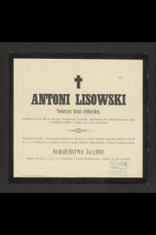 Antoni Lisowski : Towarzysz Sztuki drukarskiej, [...] dnia 16 Sierpnia 1889 r. rozstał się z tym światem