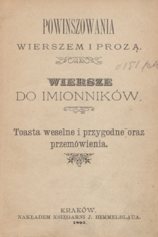 Powinszowania wierszem i prozą. Wiersze do imionników. Toasta weselne i przygodne oraz przemówienia.