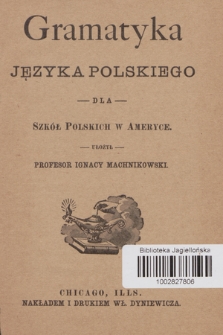 Gramatyka języka polskiego dla szkół polskich w Ameryce