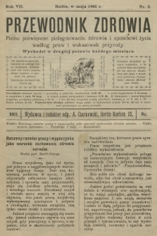 Przewodnik Zdrowia : pismo poświęcone pielęgnowaniu zdrowia i sposobowi życia według praw i wskazówek przyrody. R.7, 1901, nr 5