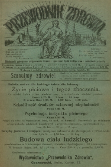 Przewodnik Zdrowia : miesięcznik poświęcony pielęgnowaniu zdrowia i sposobowi życia według praw i wskazówek przyrody. R.9, 1903, nr 7-8